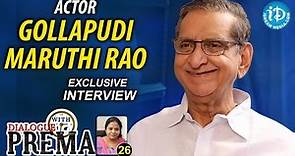 Gollapudi Maruti Rao Exclusive Interview || Dialogue With Prema || Celebration Of Life #26 || #346