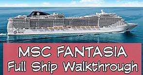 Visiting Ships : MSC Fantasia, the complete walkthrough