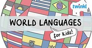 🌎 World Languages for Kids! | Learn a Foreign Language Month | Twinkl USA