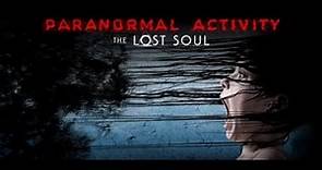 DESCARGAR Paranormal Activity The Lost Soul GRATIS para PC en ESPAÑOL