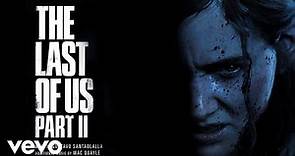 Gustavo Santaolalla - Beyond Desolation | The Last of Us Part II (Original Soundtrack)