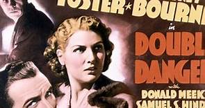 Double Danger 1938 with Preston Foster, Whitney Bourne and Donald Meek