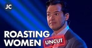 45 Minutes of Jimmy Carr Roasting Women [UNCUT] | Jimmy Carr