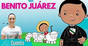 Benito Juárez para niños | Cuentos para niños