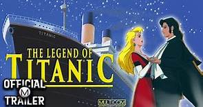 THE LEGEND OF THE TITANIC (1999) | Official Trailer