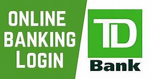 TD Bank Online Banking Login | TD Bank Online | www.td.com