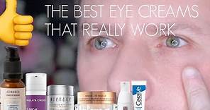THE BEST EYE CREAMS THAT REALLY WORK!