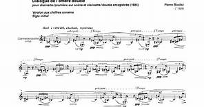 Pierre Boulez - Dialogue de l'ombre double (Audio + Full Score)