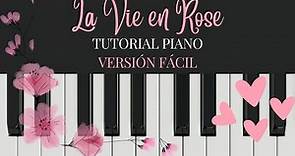 Tutorial piano fácil para principiantes: La Vie en Rose. Nivel 1/5. ESPECIAL SAN VALENTÍN