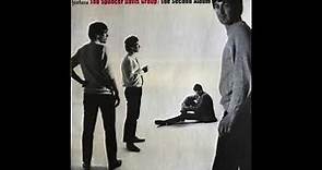 The Spencer Davis Group – The Second Album - You Must Believe Me