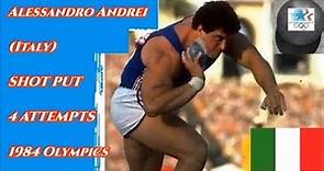 Alessandro Andrei (Italy) SHOT PUT 1984 Olympics (4 ATTEMPTS).