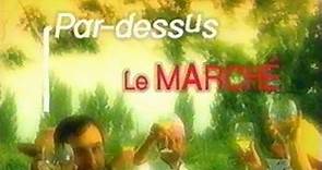 Par-Dessus le Marché - Martin Drainville - 2005 ( Intro )