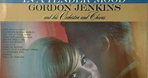 Gordon Jenkins and his Orchestra and Chorus - In A Tender Mood