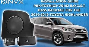 Adding a Subwoofer to a 2014-2019 Toyota Highlander - Install Overview for NVX BOOST Bass Package