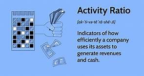 Activity Ratios: Definition, Formula, Uses, and Types