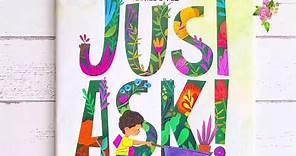 JUST ASK by Sonia Sotomayor Read Aloud