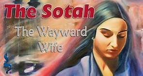 The Sotah: The Wayward Wife | Nasso | Aliyah 4