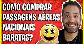 COMO COMPRAR PASSAGENS AÉREAS NACIONAIS BARATAS - 2023 ATUALIZADO!