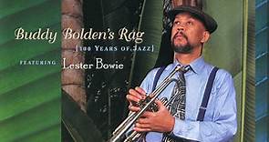 Malachi Thompson & Africa Brass Featuring Lester Bowie - Buddy Bolden's Rag {100 Years Of Jazz}
