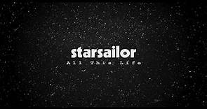 Starsailor - All This Life