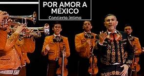 Álbum | Por Amor a México | Fernando Gil | [CONCIERTO]