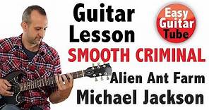 Smooth Criminal - Alien Ant Farm (Michael Jackson) // Guitar lesson, how to play.