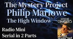 The Mystery Project (1977) Philip Marlowe - The High Window