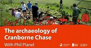 The Archaeology of Cranborne Chase with Phil Planel