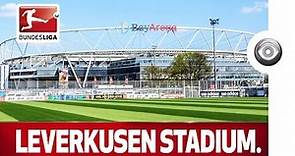 The Home of Bayer 04 Leverkusen - An Engineering Masterpiece