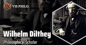 Wilhelm Dilthey: Unraveling History's Mysteries｜Philosopher Biography