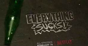 Everything Sucks Netflix Official Promo Trailer Spun Out