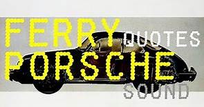 FERRY PORSCHE QUOTES | Every 911 Owner Should Know!