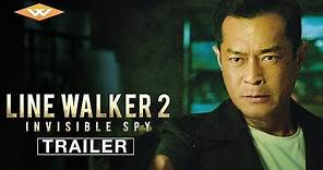 LINE WALKER 2 INVISIBLE SPY Official Trailer | Chinese Action Crime Thriller | Starring Louis Koo