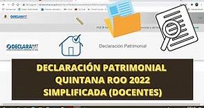Declaración patrimonial Quintana Roo 2024 (Declaración simplificada Docentes)