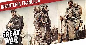 Evolución de la infantería francesa durante la Primera Guerra Mundial I Especial de LA GRAN GUERRA.