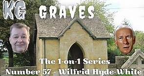Wilfrid Hyde-White - The 1-On-1 Series - Number 57