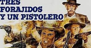Tres forajidos y un pistolero (1974) (C)
