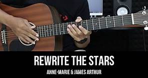 Rewrite The Stars - Anne-Marie & James Arthur | EASY Guitar Tutorial Chords / Lyrics - Guitar Lesson