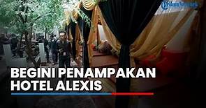 Begini Penampakan 'Surga Dunia' Hotel Alexis