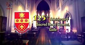Sacred Heart Convent - Galle - 125th year anniversary mass