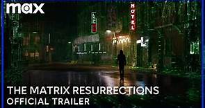 The Matrix Resurrections | Official Trailer | Max
