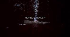 Dark Horror Trailer - No Copyright