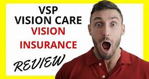 🔥 VSP Vision Insurance Review: Pros and Cons