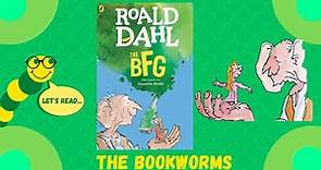 The BFG - By Roald Dahl: Chapters 1-4