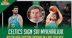 Celtics Sign SHOOTER Svi Mykhailiuk to a One Year Contract