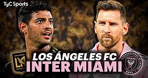 MESSI, EN VIVO 🔴 INTER MIAMI vs LOS ÁNGELES FC por la MLS en TyC SPORTS 🔥