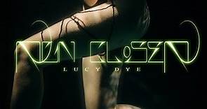 LUCY DYE - RUN CLOSER (MUSIC VIDEO)