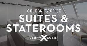 Celebrity Edge Suites & Staterooms Tour