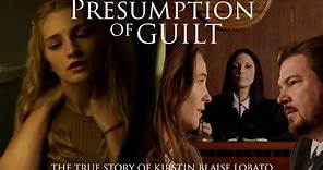 Presumption of Guilt: The Kirstin Blaise Lobato Story