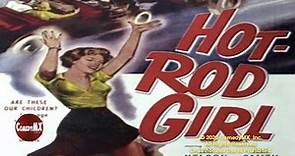 Hot Rod Girl (1956) | Full Movie | Lori Nelson, Chuck Connors, John Smith